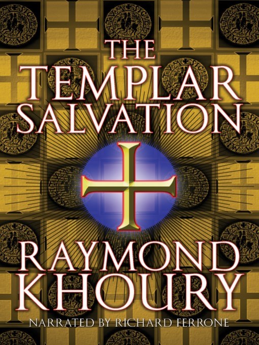 Title details for The Templar Salvation by Raymond Khoury - Available